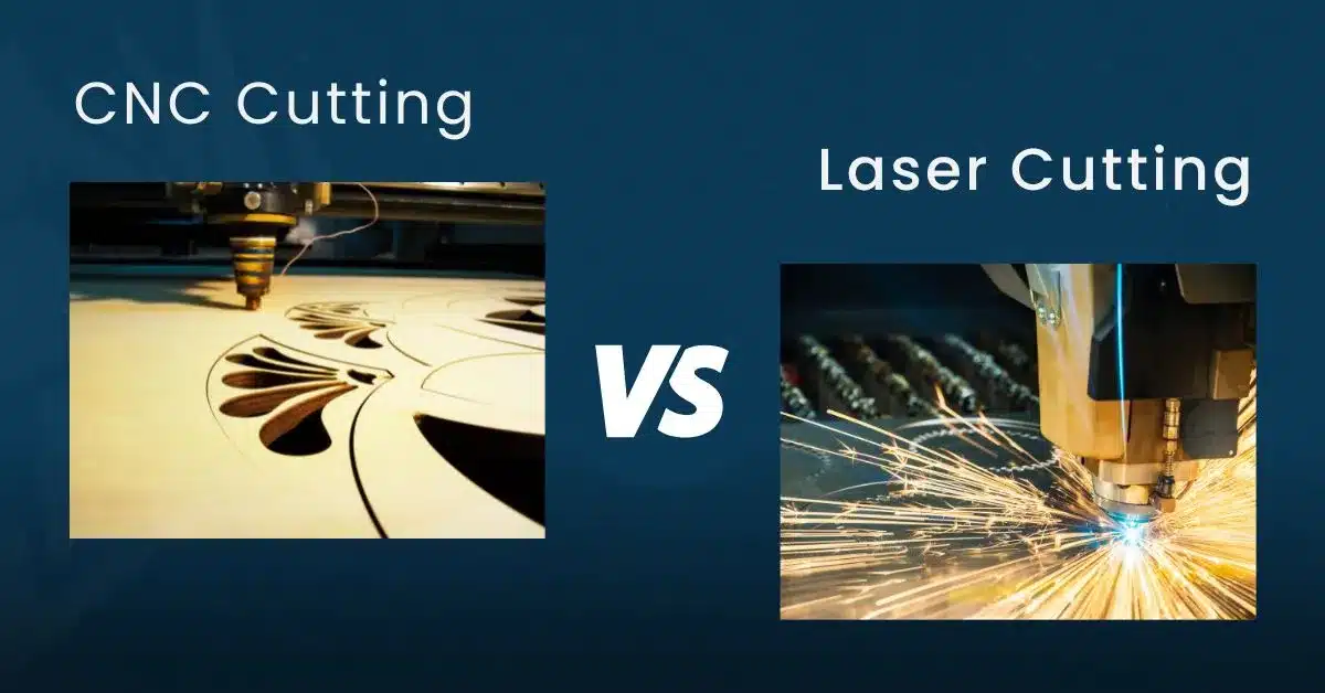 CNC Cutting Vs Laser Cutting