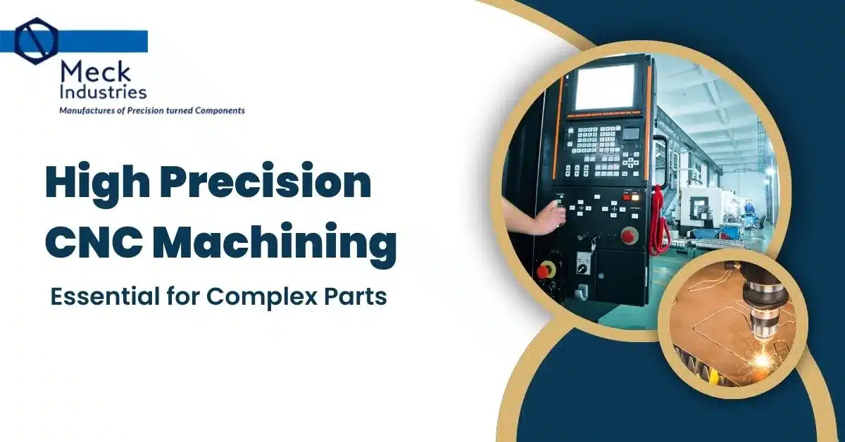 High Precision CNC Machining Essential For Complex Parts