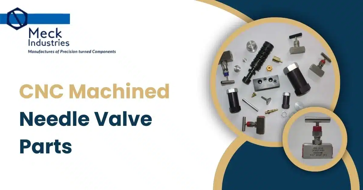 CNC Machined Needle Valve Parts