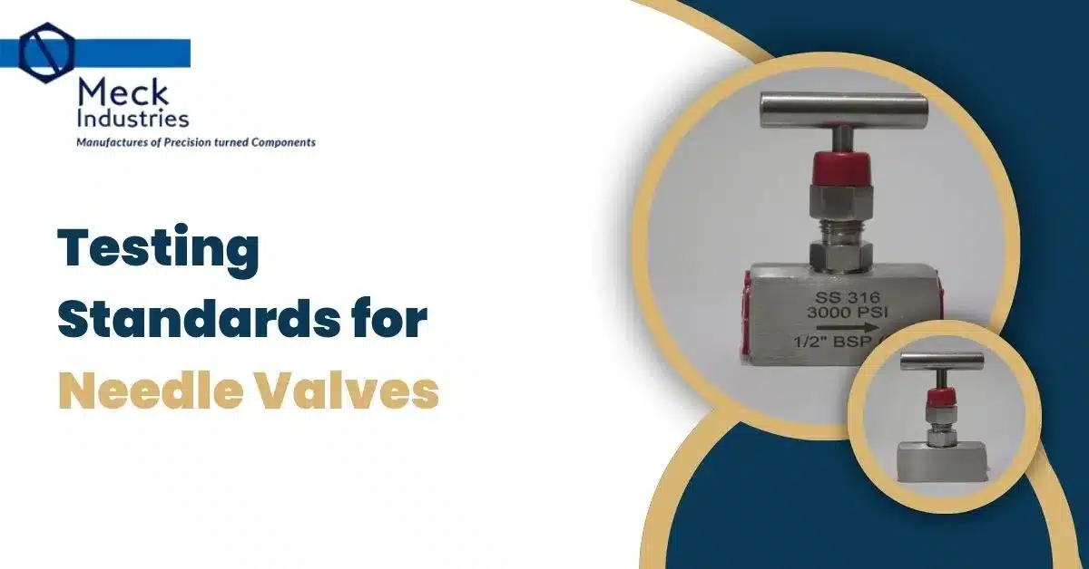 Testing Standards For Needle Valves